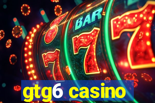 gtg6 casino